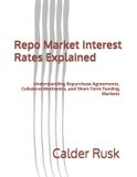 Repo Libri GmbH Repo Market Interest Rates Explained Paperback