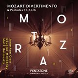 Pentatone Matt Haimovitz, Jonathan Crow, Douglas McNabney - Mozart Divertimento & Preludes to Bach (Super Audio CD)