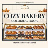 Gemütliche Bäckerei Malbuch: Süße Backwaren & Café Szenen