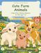 Cute Farm Animals: A Big & Easy Coloring Adventure for Kids Ages 3-8