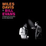 Complete Miles Davis & Bill Evans Davis - Complete Studio & Live Masters