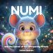 Numi and the Secret of the Whispering Woods