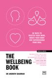 The Libri GmbH The Wellbeing Book: 50 ways to focus your mind, boost your body and supercharge your soul Paperback