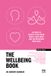 The Libri GmbH The Wellbeing Book: 50 ways to focus your mind, boost your body and supercharge your soul Paperback