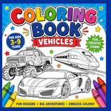 VEHICLES COLORING BOOK: Large and easy-to-color vehicle illustrations FOR KIDS AGES 3–9