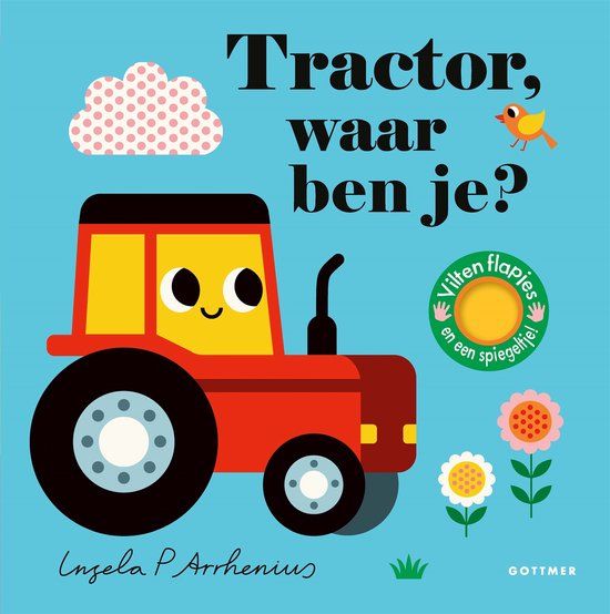 Tractor, Gottmer Tractor, waar ben je?