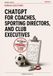 ChatGPT for Coaches, Sporting Directors, and Club Executives