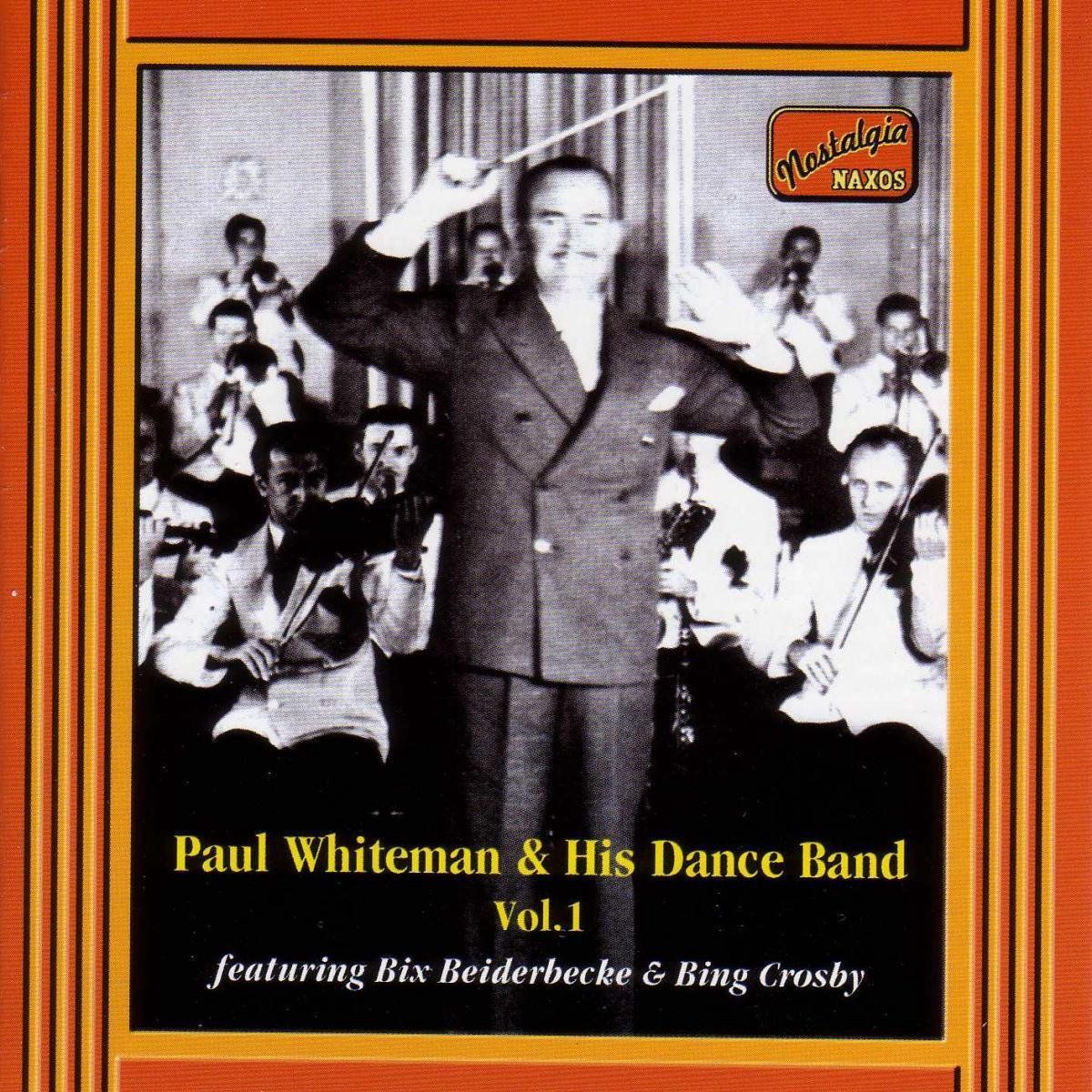 OUTHERE Whiteman Paul: Vol 1 Con Bix Beiderbecke E Bing Crosby - CD
