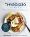 The THYROID30® The THYROID30® Cookbook