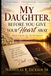 My Daughter: What I Hope You Never Forget