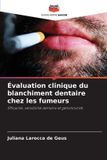 Évaluation Editions Notre Savoir Évaluation clinique du blanchiment dentaire chez les fumeurs Paperback