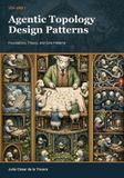 Agentic Libri GmbH Agentic Topology Design Patterns - Volume I Paperback