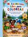 Mi Asombroso Libro para Colorear: Más de 70 páginas para colorear para niños de 4 a 8 años