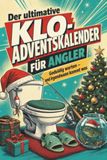 Der tiptop Der ultimative Klo-Adventskalender für Angler