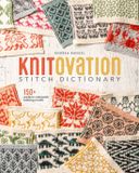 KnitOvation KnitOvation Stitch Dictionary: 150+ Modern Colorwork Knitting Motifs