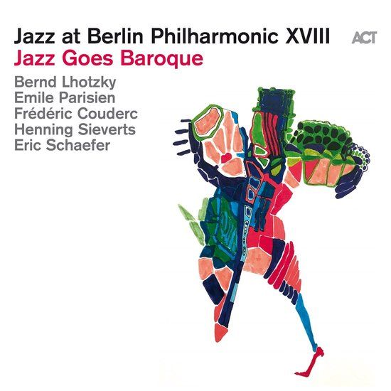 Jazz Act Music Jazz at Berlin Philharmonic XVIII: Jazz Goes Baroque CD