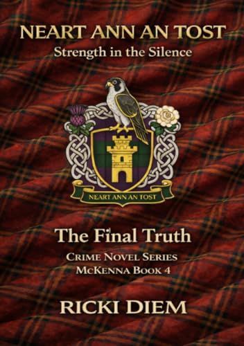 Neart ann an tost Strength in Silence: The Final Truth 9783565172535