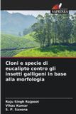 Cloni Edizioni Sapienza Cloni e specie di eucalipto contro gli insetti galligeni in base alla morfologia