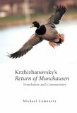 Krzhizhanovsky's Return of Munchausen: Translation and Commentary