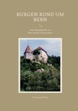 Burgen BoD Burgen rund um Bern