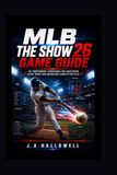 MLB The Show 26 Game Guide