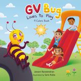 GV Bug Loves to Play: A Colors Book