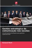 Gestão OmniScriptum SRL Gestão estratégica da comunicação nas escolas