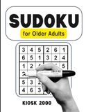 Sudoku for Older Adults: 120 Sudoku Puzzles with Solutions for Adults and Seniors to Sharpen the Mind and Enjoy (Sudoku Book Gift for Seniors)