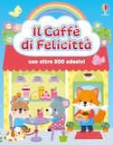 Il A.L.I. Srl Il caffè di Felicittà. Con adesivi. Ediz. illustrata