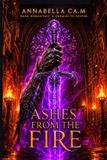 ASHES Independently Published Ashes from the Fire Paperback