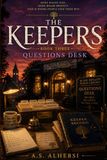 The Keepers: Book Three: Questions Desk