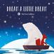 My Little Genius Books My First Lullabies/Nursery Rhymes - My First Lullabies - Dream a Little Dream