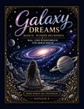 Galaxy Samsung Galaxy Dreams – Wunder des Kosmos: Mal- und Wissensbuch für Erwachsene