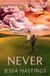 Never: Orion Never: The brand new series from the author of MAGNOLIA PARKS