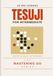 Tesuji for Intermediates: Mastering Go: Advanced Tactics for the Board Game of Go