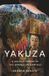 Yakuza: A 400-Year History of the Japanese Underworld