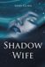 Shadow Libri GmbH Shadow Wife Paperback 02 februari 2026