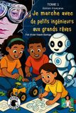 Je Bol Je Marche Avec de Petits Ingénieurs Aux Grands Rêves Paperback