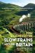 Slow Trains Around Britain: Notes From a 4,088-Mile Adventure on 143 Rides