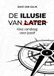 De Dave van Gulik De Illusie van Later
