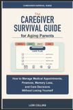 Caregiver Libri GmbH Caregiver Survival Guide for Aging Parents