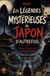 Les légendes mystérieuses du Japon d'autrefois: Moines, samouraïs et esprits oubliés