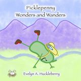 Picklepenny Wonders and Wanders