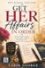 GET HER AFFAIRS IN ORDER: Protecting Her Peace, Her Family, and Her Legacy