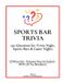 Sports Bar Trivia: 250+ Questions for Trivia Night, Sports Bars & Game Nights