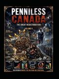Penniless Canada Volume-2: The Great Redistribution