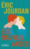 Les Mauvais Anges - Edition collector