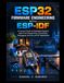 ESP32 Firmware Engineering with ESP-IDF: A Practical Guide to Embedded Systems, Real-Time Programming, Connectivity, Debugging, Security, and IoT Applications