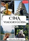 CINA VIAGGIO GUIDA 2026