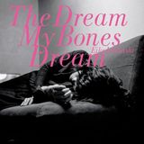 Drag City The Dream My Bones Dream